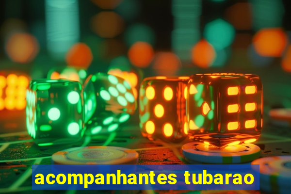 acompanhantes tubarao